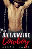 My Billionaire Cowboy (My Billionaire Romance Series, #3) (eBook, ePUB)
