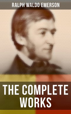 The Complete Works (eBook, ePUB) - Emerson, Ralph Waldo