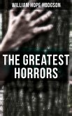The Greatest Horrors of William Hope Hodgson (eBook, ePUB)