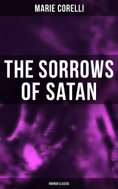 The Sorrows of Satan (Horror Classic) (eBook, ePUB) - Corelli, Marie