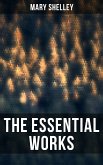 The Essential Works of Mary Shelley (eBook, ePUB)