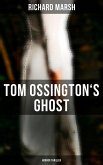 Tom Ossington's Ghost (Horror Thriller) (eBook, ePUB)