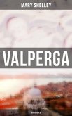Valperga (Unabridged) (eBook, ePUB)
