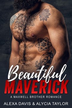 Cover Beautiful Maverick (Maxwell Brothers Romance Series, #7) (eBook, ePUB)