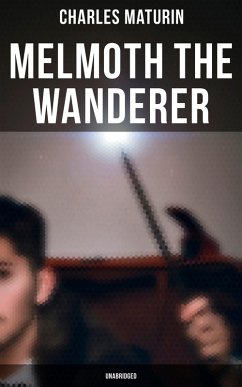 Melmoth the Wanderer (Unabridged) (eBook, ePUB) - Maturin, Charles