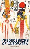 Predecessors of Cleopatra (Illustrated Edition) (eBook, ePUB)