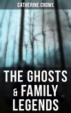 The Ghosts & Family Legends (eBook, ePUB)