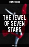The Jewel of Seven Stars (Horror Classic) (eBook, ePUB)