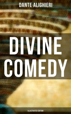 Divine Comedy (Illustrated Edition) (eBook, ePUB) - Alighieri, Dante