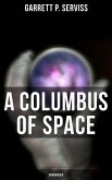 A Columbus of Space (Unabridged) (eBook, ePUB)