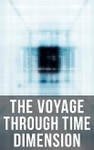 The Voyage Through Time Dimension (eBook, ePUB)