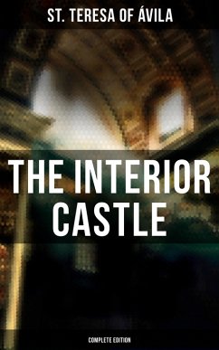 The Interior Castle (Complete Edition) (eBook, ePUB) - St. Teresa of Ávila