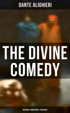 The Divine Comedy: Inferno, Purgatorio & Paradiso (eBook, ePUB) - Alighieri, Dante