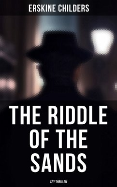 The Riddle of the Sands (Spy Thriller) (eBook, ePUB) - Childers, Erskine