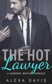 The Hot Lawyer (Hargrave Brother Romance Series, #4) (eBook, ePUB)