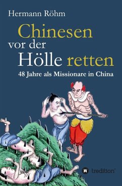 Chinesen vor der Hölle retten (eBook, ePUB) - Röhm, Hermann