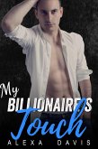 My Billionaire's Touch (My Billionaire Romance Series, #5) (eBook, ePUB)