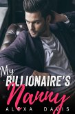 My Billionaire's Nanny (My Billionaire Romance Series, #14) (eBook, ePUB)