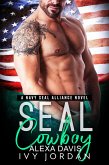 Seal Cowboy (SEAL Alliance Romance Series, #7) (eBook, ePUB)