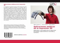 Aplicaciones médicas de la impresión 3D - Gutiérrez S., William;Lemos P., Taciano;Castillo V., Adrián
