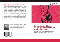 La sociosemiótica como herramienta de análisis visual - López-León, Ricardo