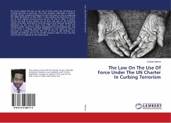 The Law On The Use Of Force Under The UN Charter In Curbing Terrorism - Marwa, Charles