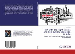 Tryst with the Right to Free and Compulsory Education in India