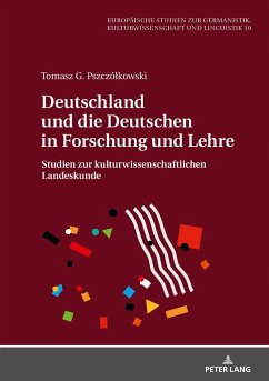 Deutschland und die Deutschen in Forschung und Lehre - Pszczólkowski, Tomasz G.