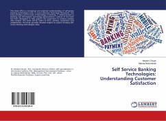 Self Service Banking Technologies: Understanding Customer Satisfaction