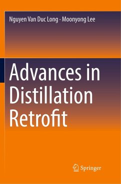 Advances in Distillation Retrofit - Long, Nguyen Van Duc;Lee, Moonyong