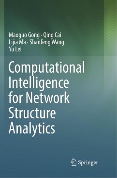 Computational Intelligence for Network Structure Analytics - Gong, Maoguo;Cai, Qing;Ma, Lijia