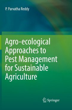 Agro-ecological Approaches to Pest Management for Sustainable Agriculture - Reddy, P. Parvatha