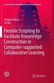 Flexible Scripting to Facilitate Knowledge Construction in Computer-supported Collaborative Learning