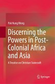 Discerning the Powers in Post-Colonial Africa and Asia