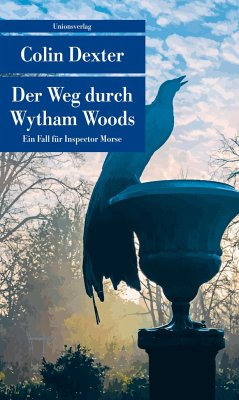 Der Weg durch Wytham Woods / Ein Fall für Inspector Morse Bd.10 - Dexter, Colin