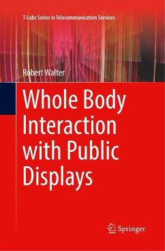 Whole Body Interaction with Public Displays - Walter, Robert