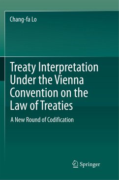 Treaty Interpretation Under the Vienna Convention on the Law of Treaties - Lo, Chang-fa