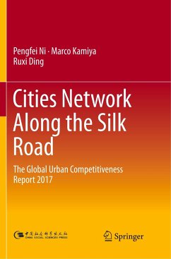 Cities Network Along the Silk Road - Ni, Pengfei;Kamiya, Marco;Ding, Ruxi