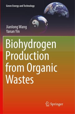 Biohydrogen Production from Organic Wastes - Wang, Jianlong;Yin, Yanan