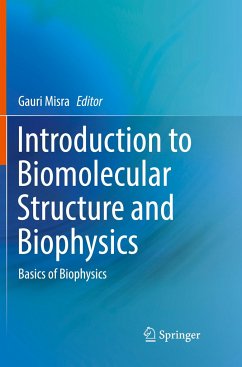 Introduction to Biomolecular Structure and Biophysics