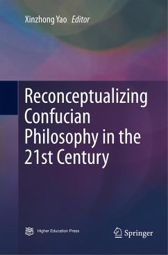 Reconceptualizing Confucian Philosophy in the 21st Century