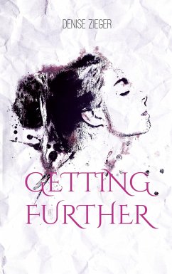 Getting further - Zieger, Denise