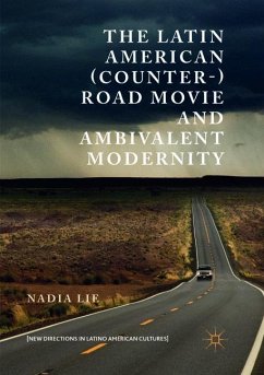 The Latin American (Counter-) Road Movie and Ambivalent Modernity - Lie, Nadia