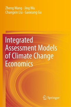 Integrated Assessment Models of Climate Change Economics - Wang, Zheng;Wu, Jing;Liu, Changxin