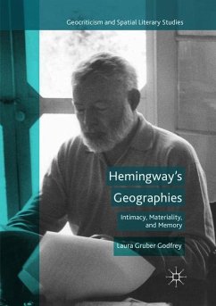 Hemingway¿s Geographies - Gruber Godfrey, Laura