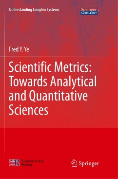 Scientific Metrics: Towards Analytical and Quantitative Sciences - Ye, Fred Y.