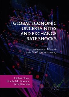 Global Economic Uncertainties and Exchange Rate Shocks - Ndou, Eliphas;Gumata, Nombulelo;Ncube, Mthuli