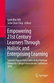 Empowering 21st Century Learners Through Holistic and Enterprising Learning