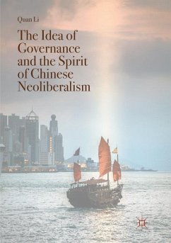 The Idea of Governance and the Spirit of Chinese Neoliberalism - Li, Quan