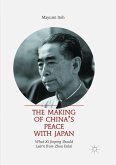 The Making of China¿s Peace with Japan